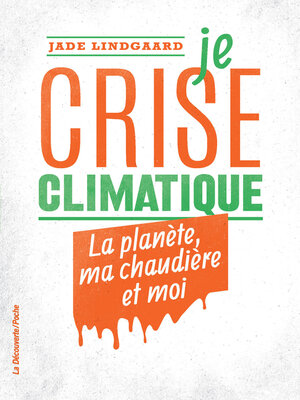 cover image of Je crise climatique